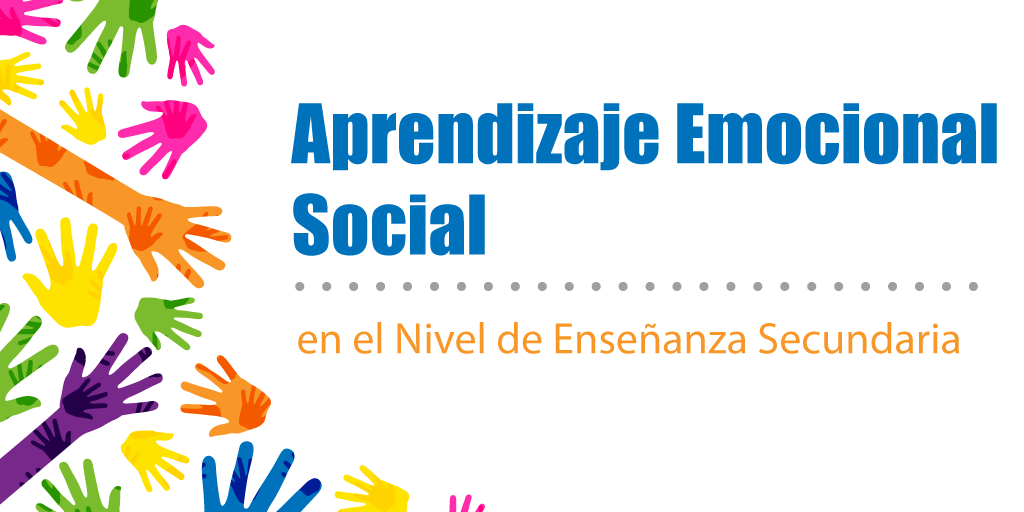 Aprendizaje Emocional Social En El Nivel De Enseñanza Secundaria ...